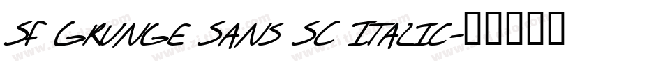 SF Grunge Sans SC Italic字体转换